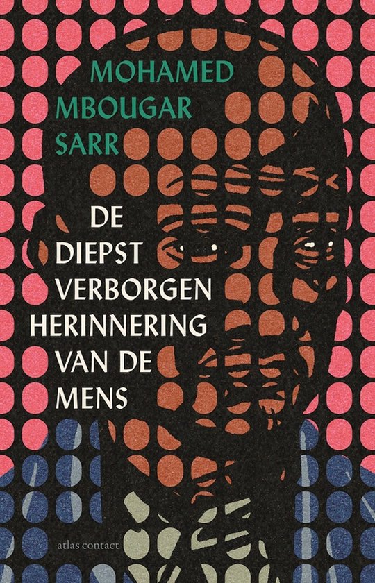 Mohamed Mbougar Sarr - De diepst verborgen herinnering van de mens