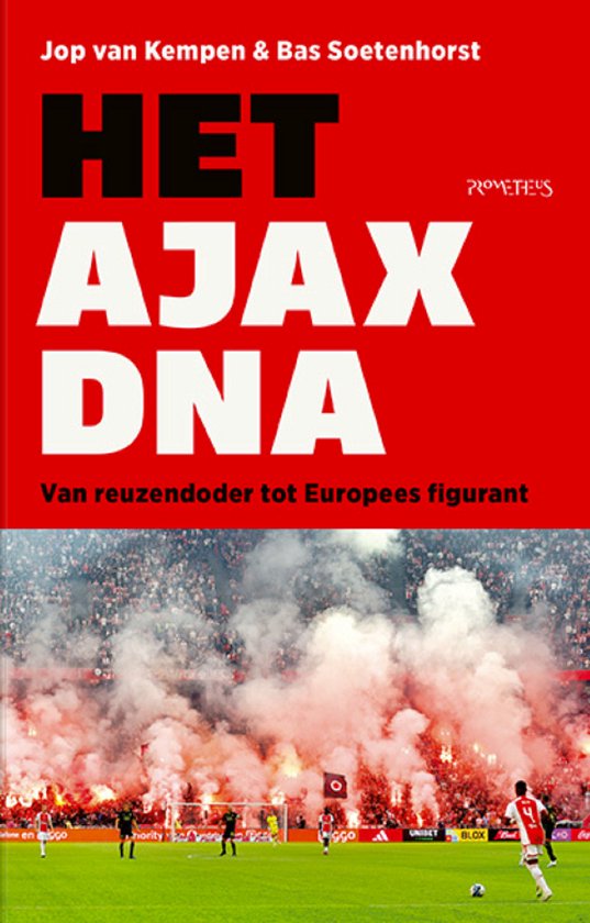 Jop van Kempen & Bas Soetenhorst - Het Ajax-DNA
